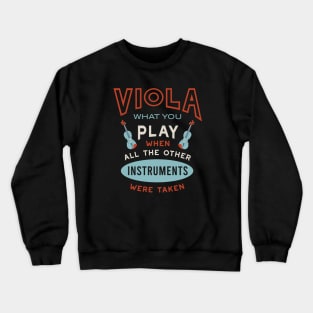 Funny Viola Saying for Viola Player Crewneck Sweatshirt